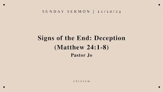 CPCNYEM Sunday Service  11102024  Signs of the End Deception  Pastor Jo [upl. by Sleinad697]