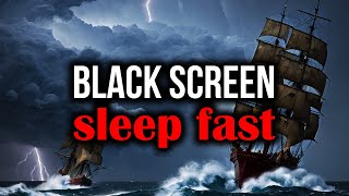 DEEP SLEEP FAST old creaky pirate ship in a storm at sea 10 hour BLACK SCREEN [upl. by Ativet]