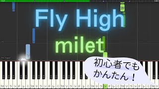 【簡単 ゆっくり ピアノ】 Fly High  milet  NHKウィンタースポーツテーマソング オリンピック 【Piano Tutorial Easy amp Slow】 [upl. by Cutcliffe]