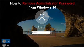 5 Ways How to Remove Administrator Password Windows 10 on Laptops amp PC 2022 [upl. by Etnud]