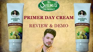 The Soumis Can Product Primer Day Cream Review amp Demo  NEW LAUNCH  The Way Of Glamour [upl. by Casar]