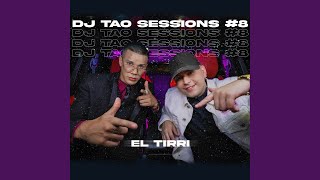 EL TIRRI  DJ TAO Turreo Sessions 8 [upl. by Airednaxela]