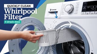 How to Quickly Clean Whirlpool Washing Machine Filter in 5 Simple Steps [upl. by Sorac]