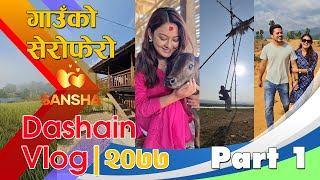 गाउँ को सेरोफेरो  Dashain डकाहा जुट्पानी सिन्धुली ko  Dashain vlog part 2  Barsha and Sanjog [upl. by Ardie425]