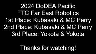 2024 DoDEA Pacific Far East FTC Championships [upl. by Hoisch]