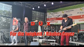 Für die Iwigkeit  DÜX Räuber Cover [upl. by Sonitnatsok]