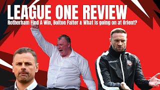 EFL League One Review  Rotherham Find A Win Bolton Falter amp What is going on at Orient [upl. by Klina971]