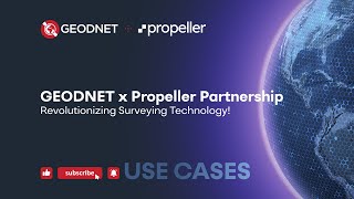 GEODNET amp Propeller Advancements in Drone Surveying and Geospatial Accuracy [upl. by Noreh]