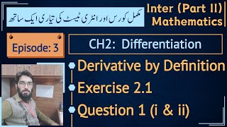 Fsc part 2 math chapter 2 exercise 21 Q 1 i amp ii  Derivative by definition  Lec 3 [upl. by Lach342]