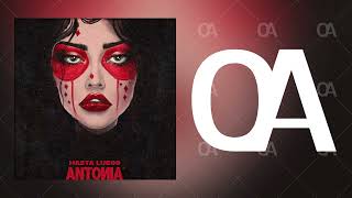 ANTONIA  Hasta Luego Official Audio [upl. by Ahsekin]