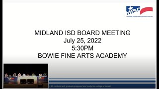 Midland ISD July 25 2022 Board Meeting [upl. by Acinomahs]