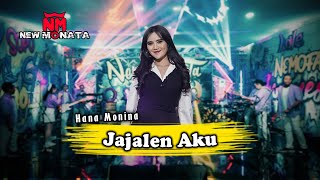 HANA MONINA  JAJALEN AKU  NEW MONATA [upl. by Abibah]