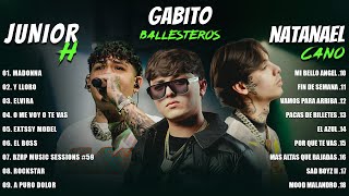 Natanael Cano Junior H Gabito Ballesteros Grandes Exitos Mix 2024  Más Escuchado en Este Momento [upl. by Amadus]