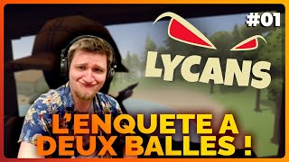 LENQUETE A DEUX BALLES  Lycans Decouverte [upl. by Matrona]