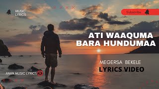 FAR MEGERSA BEKELE  ATI WAAQUMA MUSIC LYRICS [upl. by Zubkoff111]