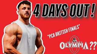 4 DAYS OUT  PCA British Finals  My Thoughts On The MR OLYMPIA 2024 [upl. by Cicero791]