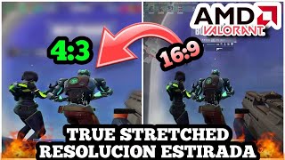 😱RESOLUCIÓN ESTIRADA STRETCHED43TUTORIAL AMD VALORANT [upl. by Isnam]