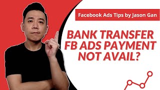 Bank Transfer Facebook Ads Payment Method Not available FB Ads Budget Payment Method Tutorial [upl. by Gala]