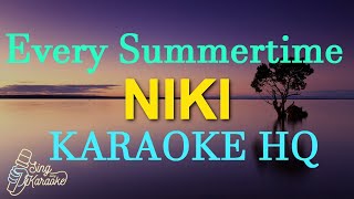 EVERY SUMMERTIME  NIKI KARAOKE HQ [upl. by Snow19]