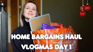 Home Bargains Christmas Haul Vlogmas Day 1 [upl. by Lorn]