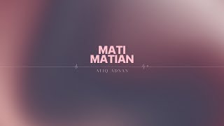 Mati Matian  Mahalini Afiq Adnan Cover [upl. by Viviane580]