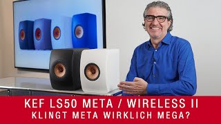 KEF LS50 Meta LS50 Wireless 2  Klingt Meta wirklich mega [upl. by Odey]