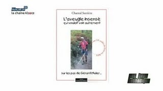 Livre Laveugle insensé qui voulait voir autrement [upl. by Essy]