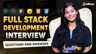 Full Stack Developer Interview Questions 2025  Web Development Interview Questions  Intellipaat [upl. by Namrehs]