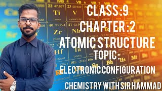 ELECTRONIC CONFIGURATION CHAPTER2 CLASS9 [upl. by Feliks]