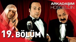 Arkadaşım Hoşgeldin  19 Bölüm Full HD  Tolga Çevik [upl. by Felten]