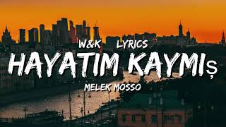 Melek Mosso  Hayatim Kaymis Lyrics wampk [upl. by Fisoi]