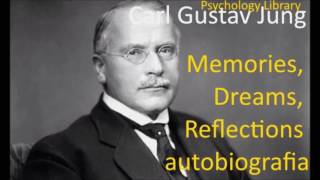 Carl Gustav Jung Memories Dreams Reflections Autobiografia Part 1 Psychology audiobooks [upl. by Annoirb]