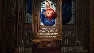 Inmaculado Corazón de la Bienaventurada Virgen María [upl. by Annahgiel]