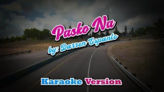 Pasko Na  Darren Espanto  karaoke [upl. by Einneb]