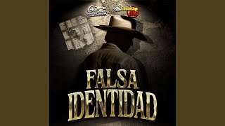 Falsa Identidad feat Dinamicos Jrs [upl. by Haye]