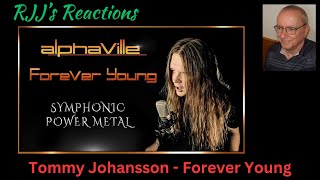 Tommy Johansson  Forever Young Alphaville cover  🇨🇦 RJJs Reaction [upl. by Orpah]