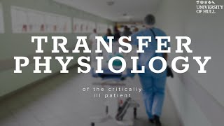 Transfer Physiology of the Critically Ill Patient [upl. by Ahsienahs816]