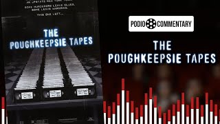 The Poughkeepsie Tapes  Podio Commentary [upl. by Bloem]