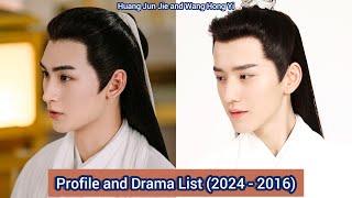 Huang Jun Jie and Wang Hong Yi  Profile and Drama List 2024  2016 [upl. by Bruni572]