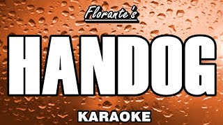 HANDOG  Florante Karaoke [upl. by Burroughs900]