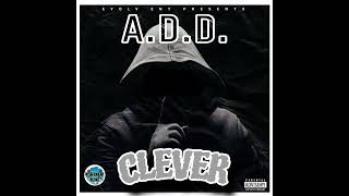 ADD  CLEVER [upl. by Bearnard]