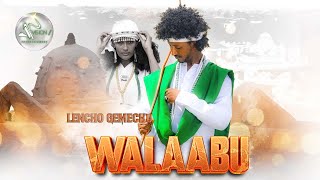 Lencho GemechuWalaabuofficial video [upl. by Ssilem]