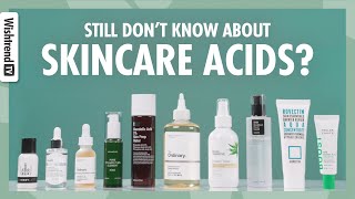 Which Acid Do I Need For Skin Top 7 Acids In Your Skincare Routine [upl. by Seidule263]