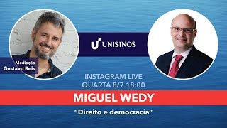 Direito e democracia com o professor Miguel Wedy [upl. by Enilaf]