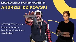 STRZELECTWO 🔥 Andrzej Idzikowski amp Magdalena Kopenhagen Piękny Umysł [upl. by Clarita]