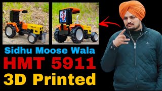 Sidhu Moose Wala HMT 5911 3D Printed [upl. by Cranston]