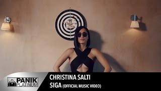 Χριστίνα Σάλτη  Σιγά  Cristina Salti  Siga  Official Music Video [upl. by Yhprum]