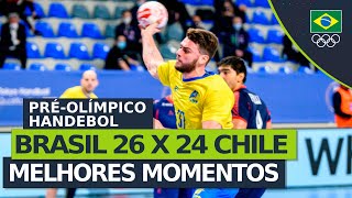 BRASIL 26 X 24 CHILE Melhores momentos da classificação do handebol masculino para Tóquio 2020 [upl. by Saire]