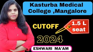 Kasturba Medical College Mangalore lFees  Cutoff 2024 neet2024 kea2024 [upl. by Schoenburg]