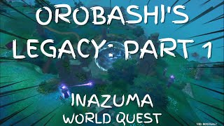 OROBASHIS LEGACY PART 1  INAZUMA WORLD QUEST  Genshin Impact [upl. by Gustafsson]